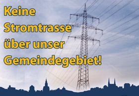 Keine Stromtrasse durch Goldkronacher Gemeindegebiet!